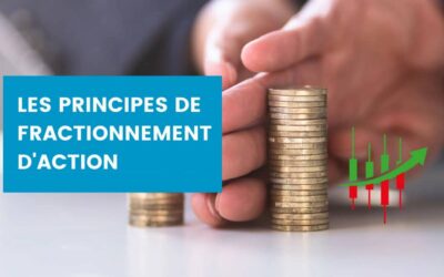 QU’EST CE QU’UN FRACTIONNEMENT D’ACTION?